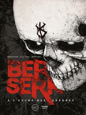 cover image of Berserk: a l'encre des ténèbres
